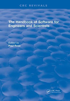 Revival: The Handbook of Software for Engineers and Scientists (1995)