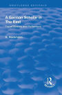 Revival: A German Scholar in the East (1914): Travel Scenes and Reflections