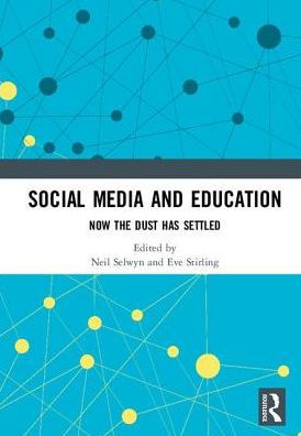 Social Media and Education: Now the Dust Has Settled
