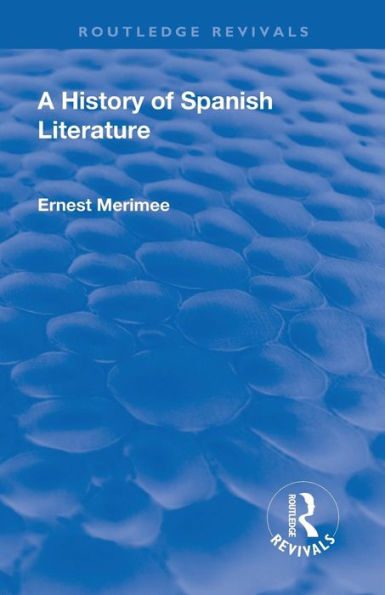 Revival: A History of Spanish Literature (1930)
