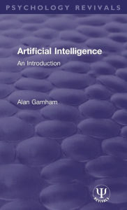 Title: Artificial Intelligence: An Introduction / Edition 1, Author: Alan Garnham