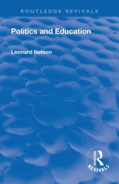 Revival: Politics and Education (1928) / Edition 1