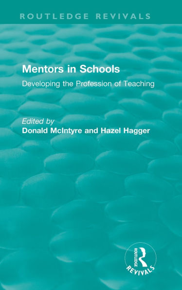 Mentors in Schools (1996): Developing the Profession of Teaching