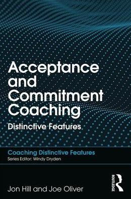 Acceptance and Commitment Coaching: Distinctive Features