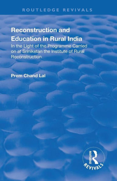 Revival: Reconstruction and Education Rural India (1932)