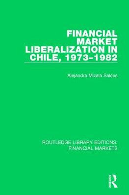 Financial Market Liberalization Chile, 1973-1982