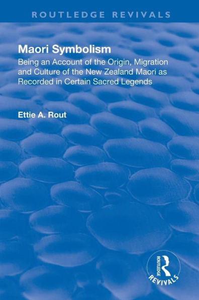 Revival: Maori Symbolism (1926): An Account of the Origin