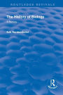 Revival: The History of Biology (1929): A Survey