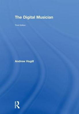 The Digital Musician