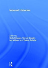 Title: Internet Histories, Author: Niels Brügger