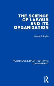 Title: The Science of Labour and its Organization, Author: Josefa Ioteyko