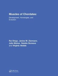 Title: Muscles of Chordates: Development, Homologies, and Evolution, Author: Rui Diogo