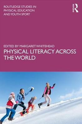 Physical Literacy across the World / Edition 1