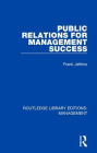 Public Relations for Management Success