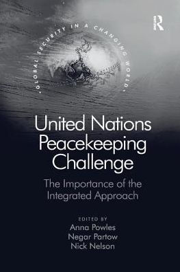 United Nations Peacekeeping Challenge: the Importance of Integrated Approach