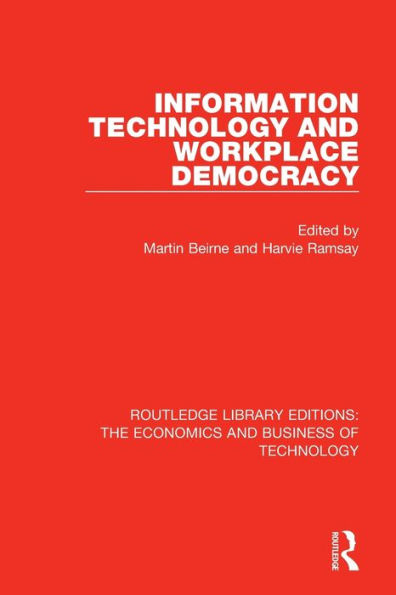 Information Technology and Workplace Democracy / Edition 1