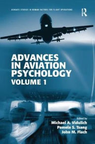 Title: Advances in Aviation Psychology: Volume 1, Author: Michael A. Vidulich