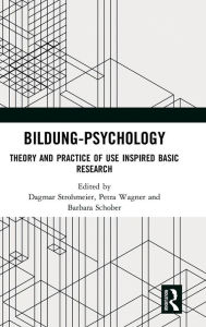 Title: Bildung Psychology: Theory and Practice of Use Inspired Basic Research / Edition 1, Author: Dagmar Strohmeier