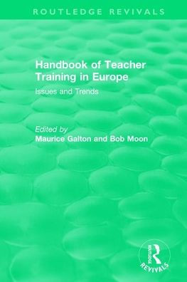 Handbook of Teacher Training in Europe (1994): Issues and Trends / Edition 1