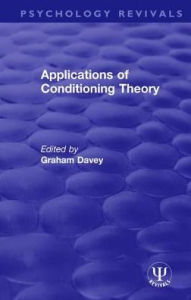 Title: Applications of Conditioning Theory, Author: Graham Davey