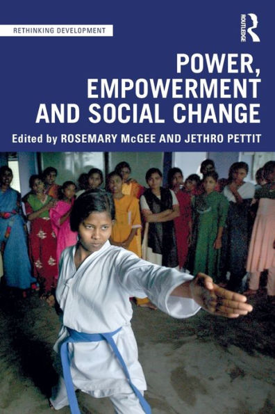 Power, Empowerment and Social Change / Edition 1