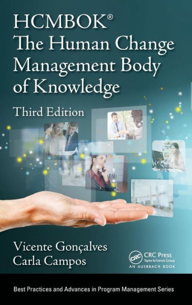 The Human Change Management Body of Knowledge (HCMBOK®) / Edition 3