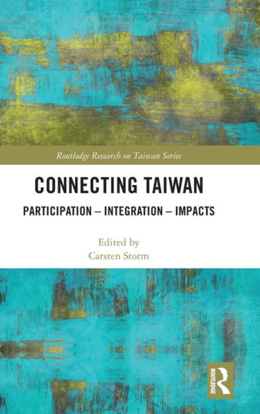 Connecting Taiwan: Participation - Integration - Impacts / Edition 1