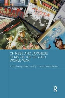 Chinese and Japanese Films on the Second World War