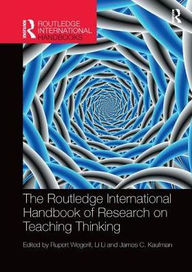 The Routledge International Handbook of Research on Teaching Thinking