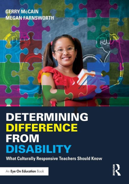 Determining Difference from Disability: What Culturally Responsive Teachers Should Know / Edition 1