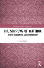 The Sorrows of Mattidia: A New Translation and Commentary