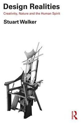 Design Realities: Creativity, Nature and the Human Spirit