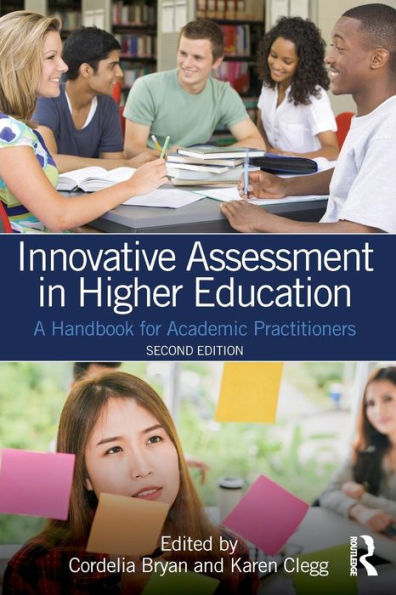 Innovative Assessment in Higher Education: A Handbook for Academic Practitioners / Edition 2