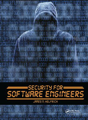 Security for Software Engineers / Edition 1