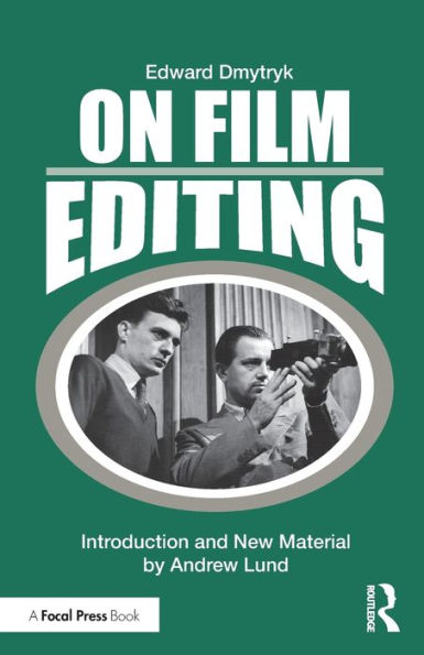 On Film Editing: An Introduction to the Art of Film Construction / Edition 1