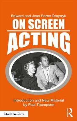 On Screen Acting: An Introduction to the Art of Acting for the Screen / Edition 1