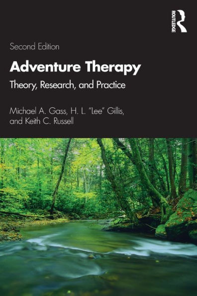 Adventure Therapy: Theory, Research, and Practice / Edition 2