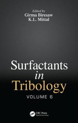 Surfactants in Tribology, Volume 6 / Edition 1