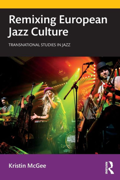 Remixing European Jazz Culture / Edition 1