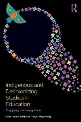 Indigenous and Decolonizing Studies in Education: Mapping the Long View / Edition 1