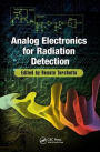 Analog Electronics for Radiation Detection / Edition 1