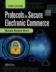 Title: Protocols for Secure Electronic Commerce, Author: Mostafa Hashem Sherif