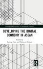 Developing the Digital Economy in ASEAN
