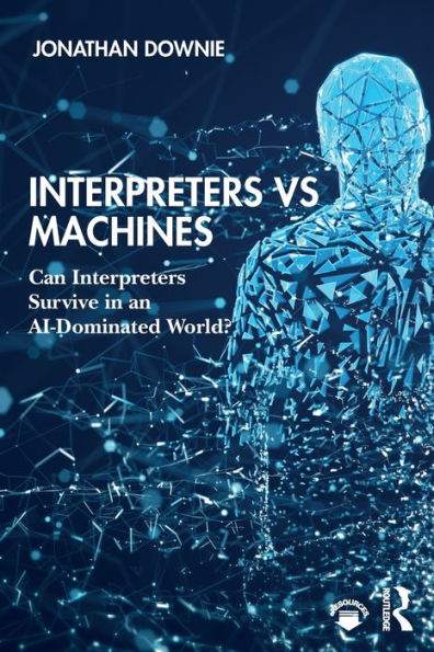 Interpreters vs Machines: Can Interpreters Survive in an AI-Dominated World?