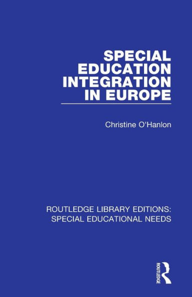 Special Education Integration in Europe / Edition 1