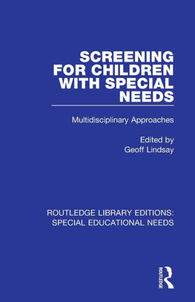 Screening for Children with Special Needs: Multidisciplinary Approaches / Edition 1