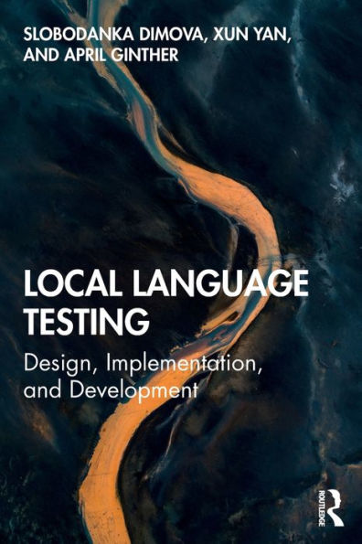 Local Language Testing: Design, Implementation, and Development / Edition 1