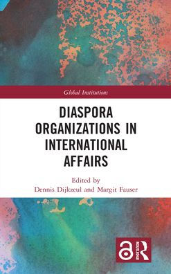 Diaspora Organizations in International Affairs / Edition 1