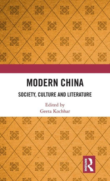 Modern China: Society, Culture and Literature / Edition 1