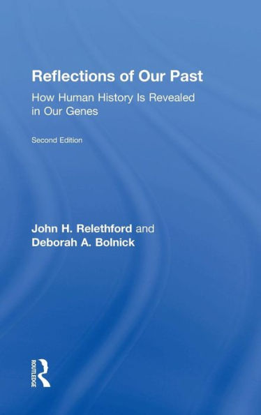 Reflections of Our Past: How Human History Is Revealed in Our Genes